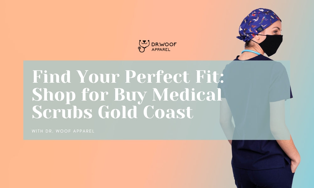 Buy Medical Scrubs Gold Coast Dr. Woof Apparel AU
