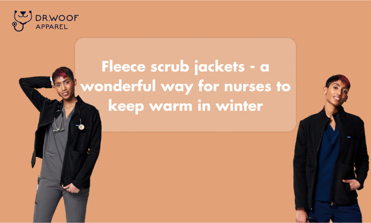 Fleece scrub jackets - a wonderful way for nurses to keep warm in winter