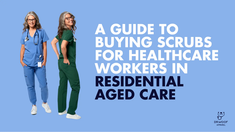 Scrubs for Residential Aged Care: A Shopping Guide