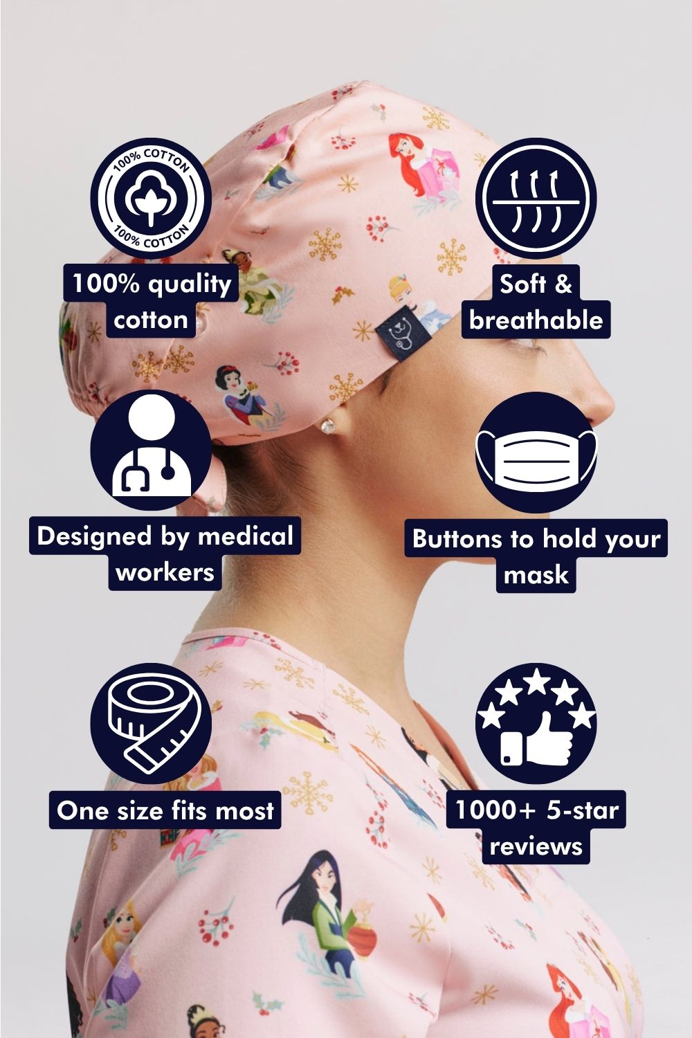 A nurse wearing the light pink Disney Princesses Christmas scrub cap, surrounded by callout icons highlighting 100% cotton, soft & breathable fabric, designed by medical workers, mask buttons, one size fits most, and high review ratings.